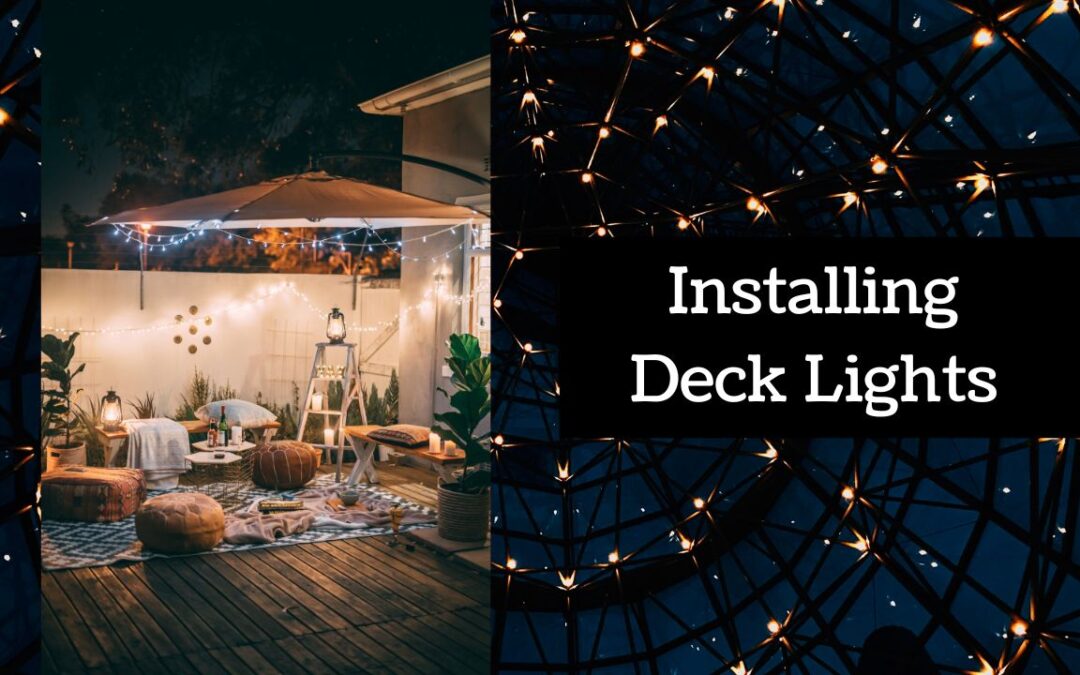 Installing Deck Lights: When to Call an Electrician