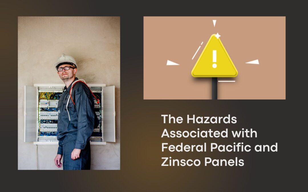 The Hazards Associated with Federal Pacific and Zinsco Panels